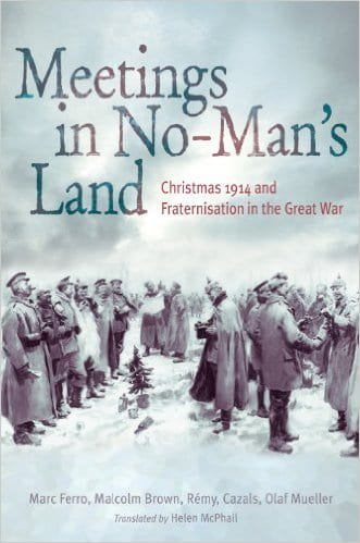 The English translation, 'Meetings in No-Man’s Land: Christmas 1914 and Fraternization in the Great War,' appeared a year later in 2006.